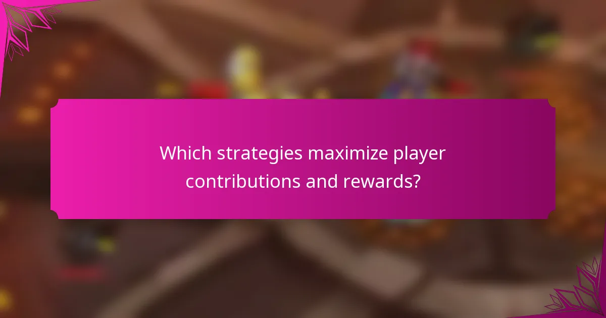 Which strategies maximize player contributions and rewards?